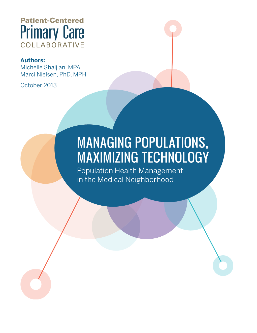 Managing Populations, Maximizing Technology