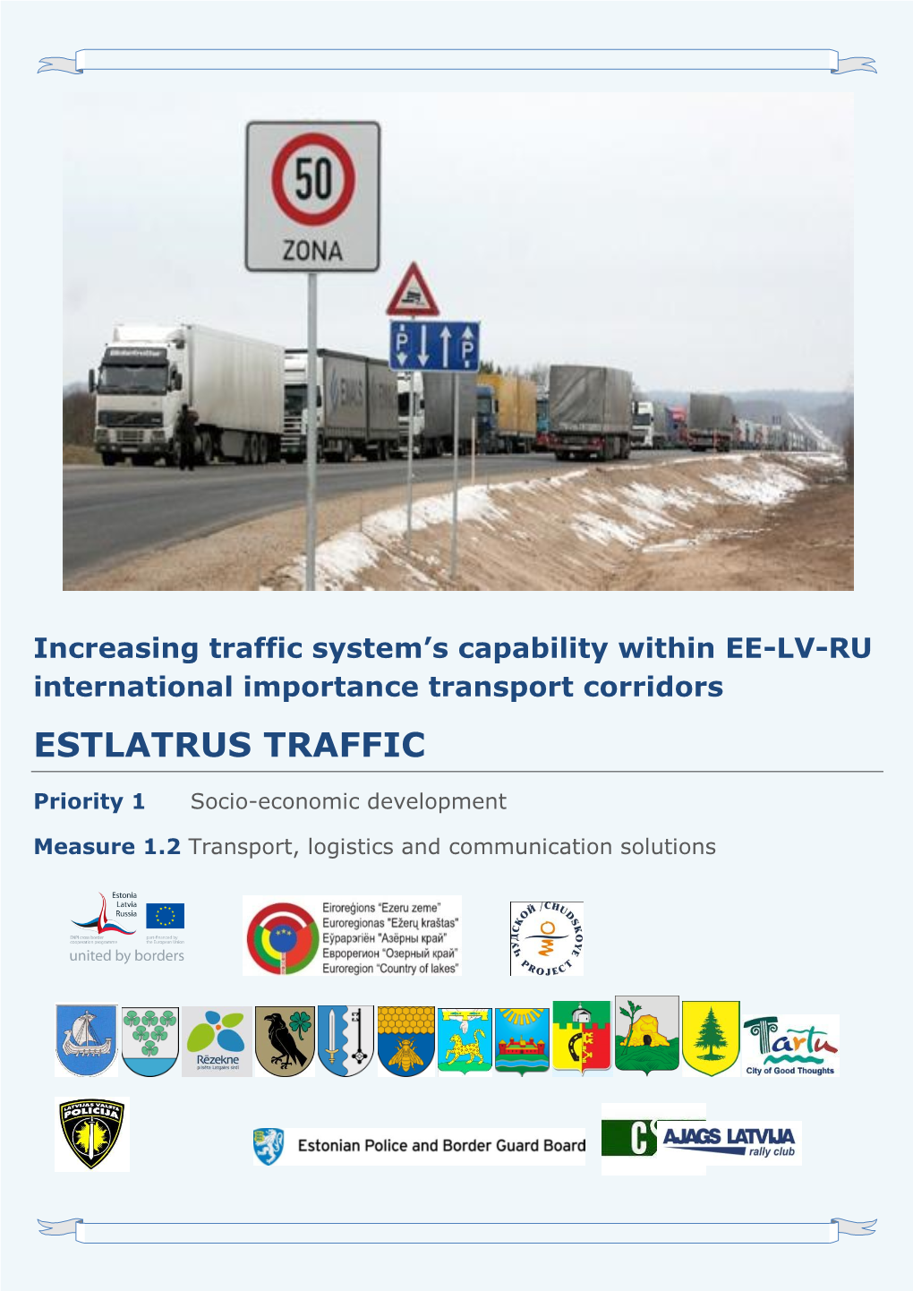 Estlatrus Traffic