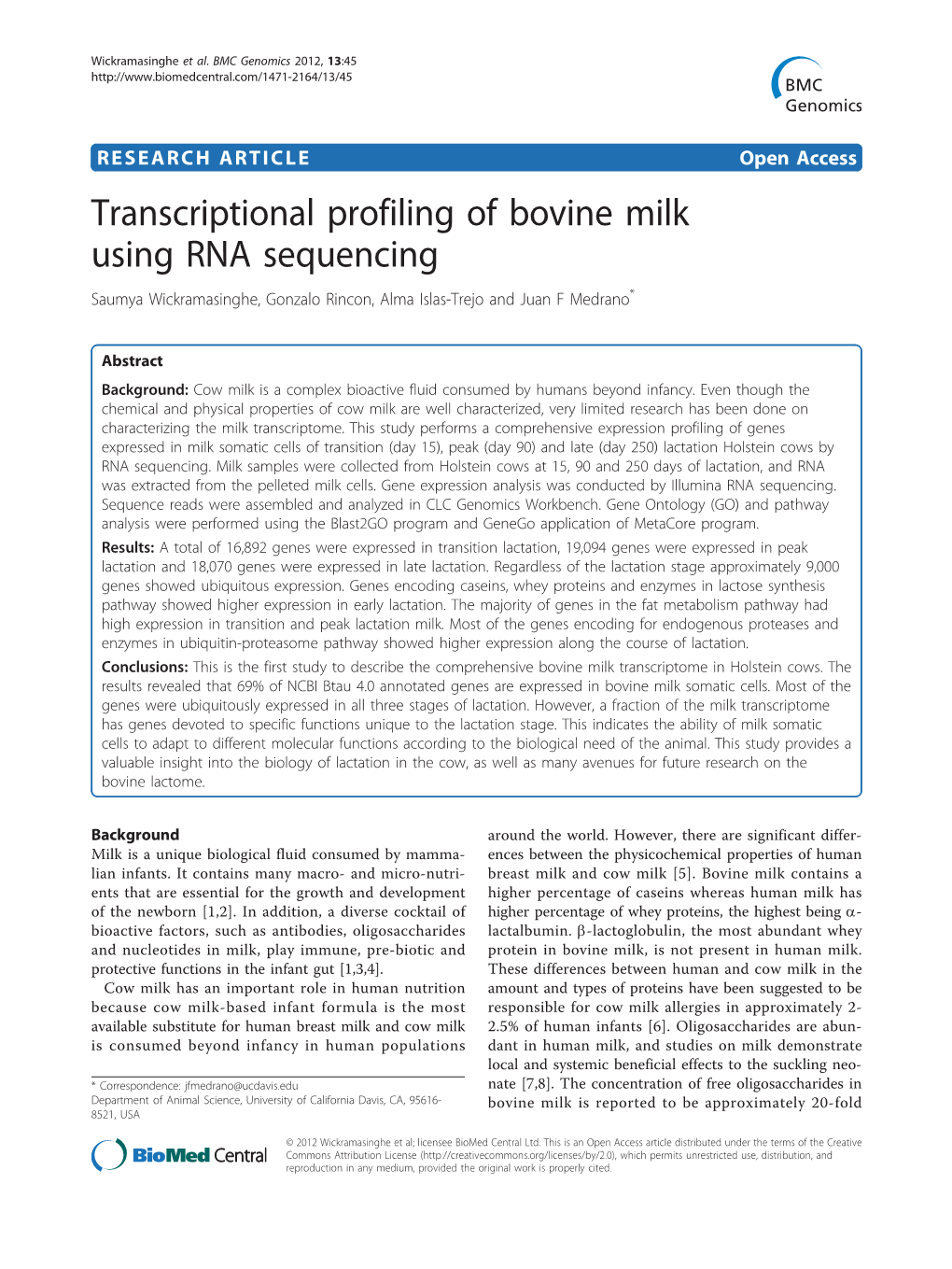 Transcriptional Profiling of Bovine Milk Using RNA Sequencing Saumya Wickramasinghe, Gonzalo Rincon, Alma Islas-Trejo and Juan F Medrano*