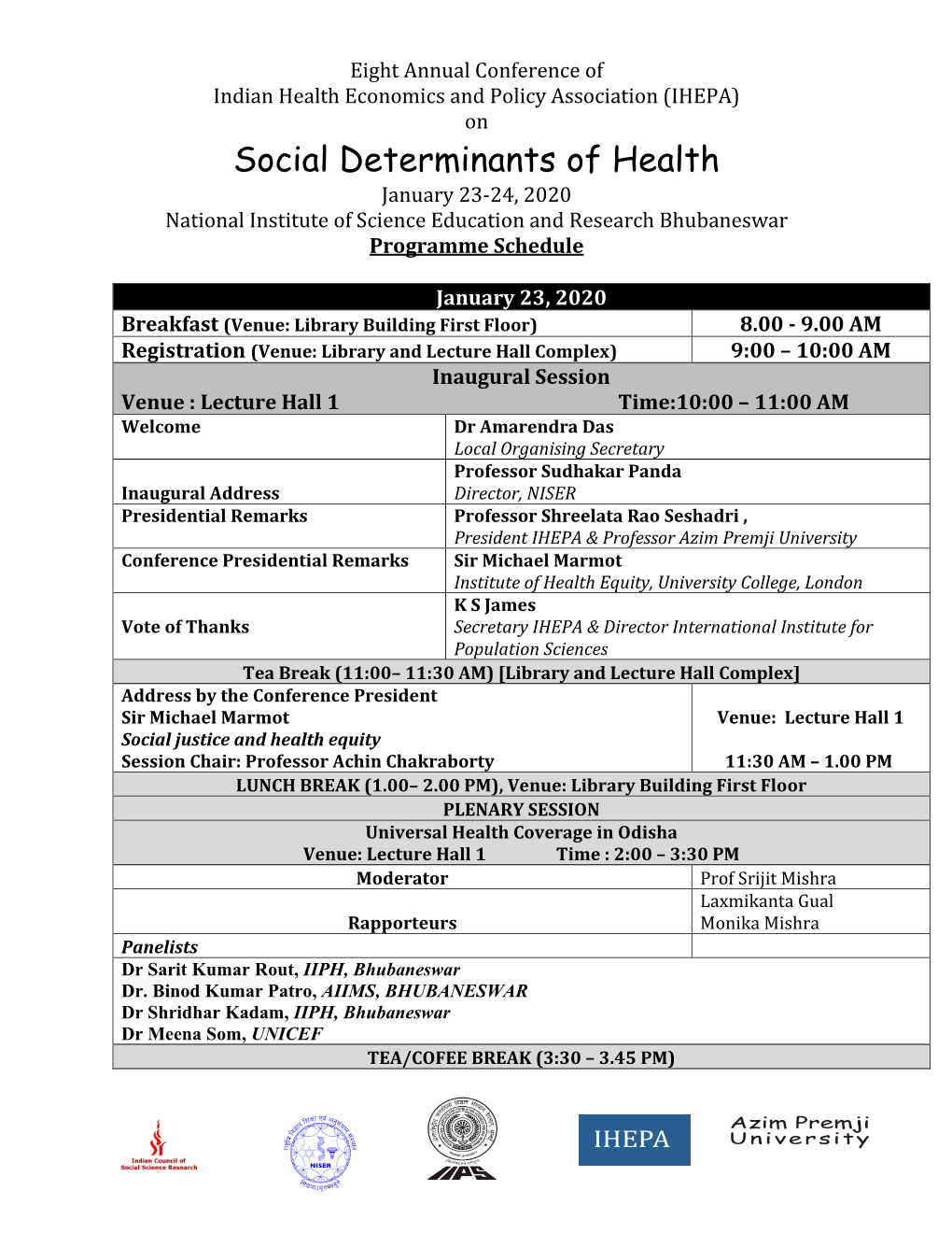 Social Determinants of Health January 23-24, 2020 National Institute of Science Education and Research Bhubaneswar Programme Schedule