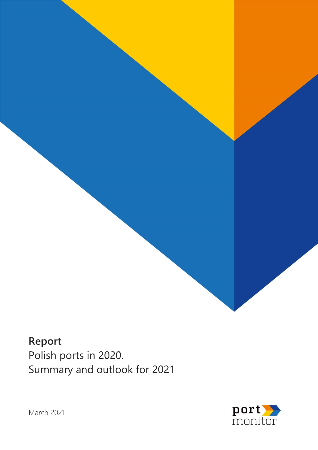 Report Polish Ports in 2020. Summary and Outlook for 2021