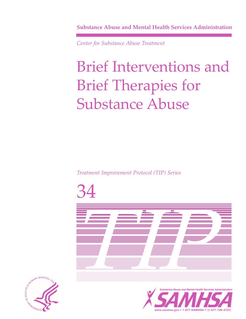 Brief Intervention and Brief Therapies for Substance Abuse