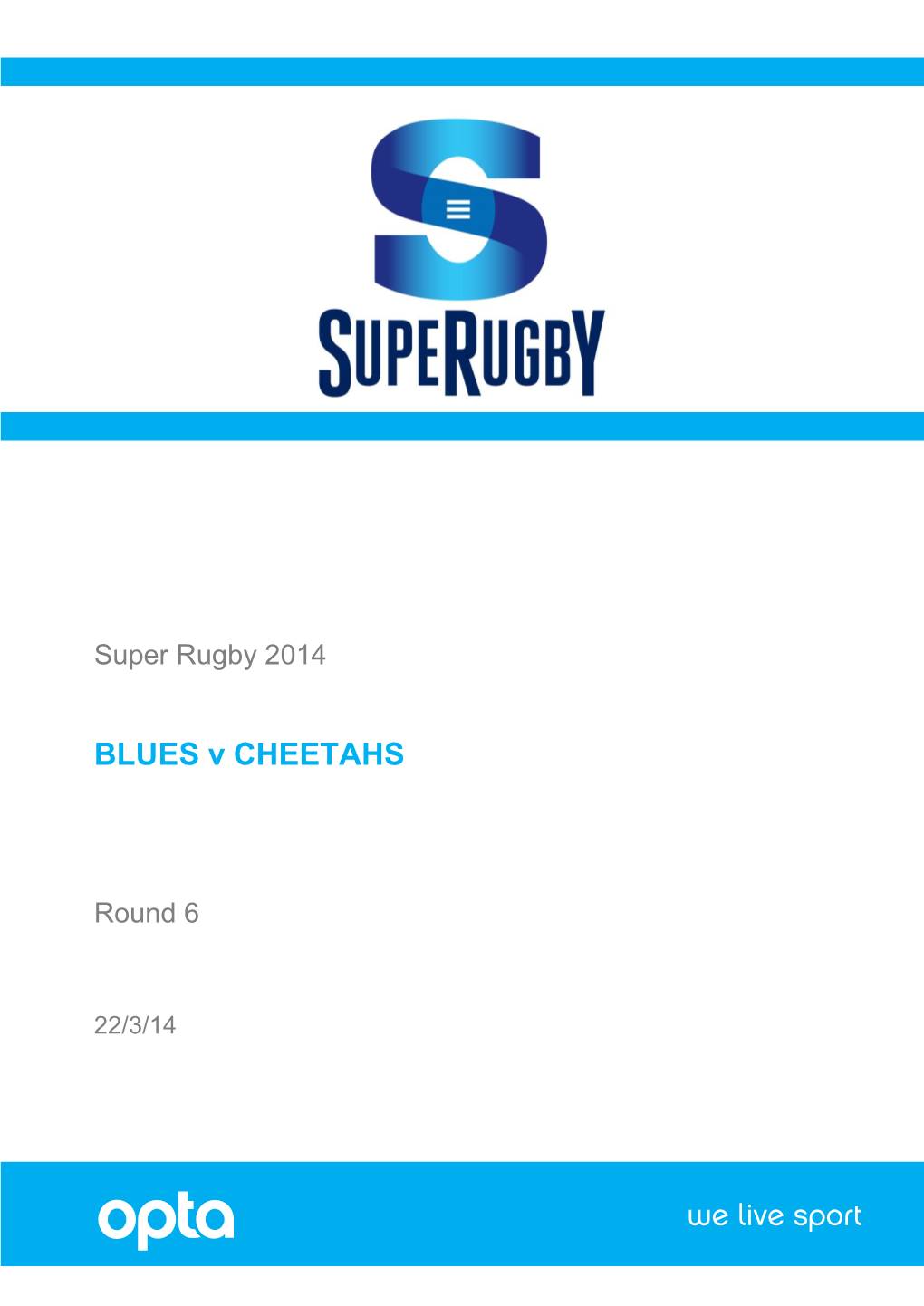 BLUES V CHEETAHS