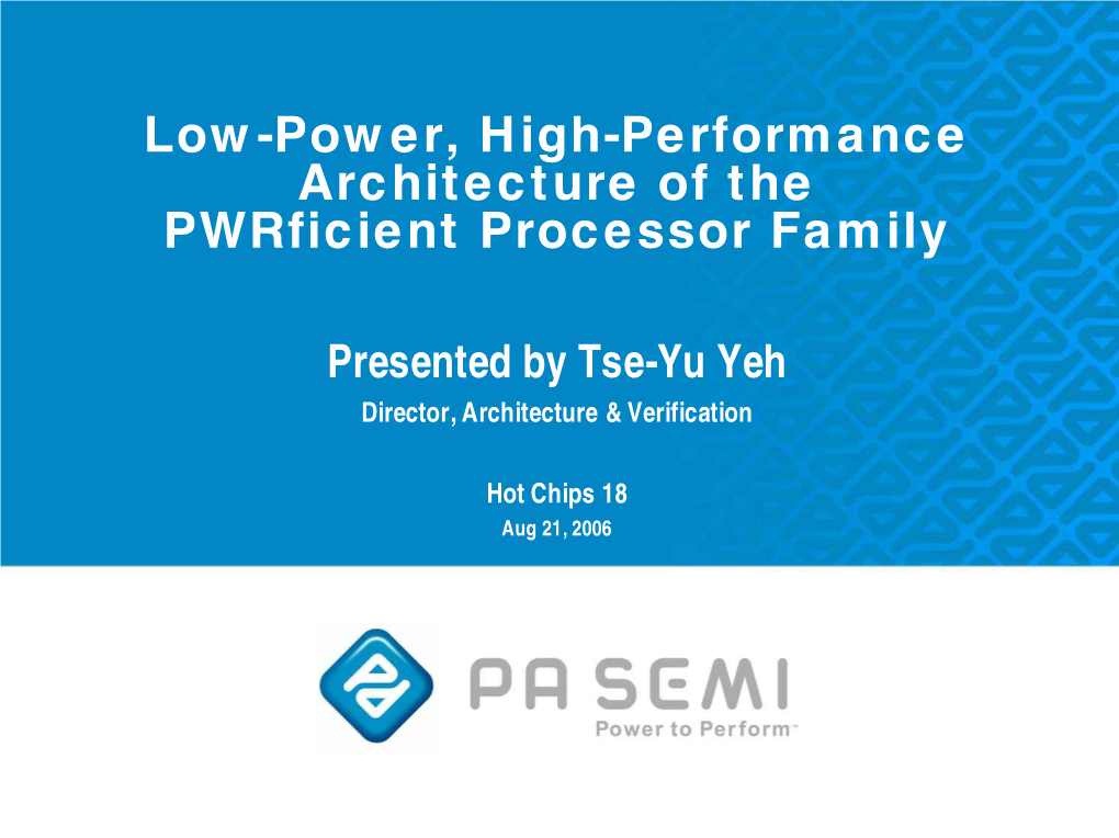 Low-Power, High-Performance Architecture of the Pwrficient Processor Family