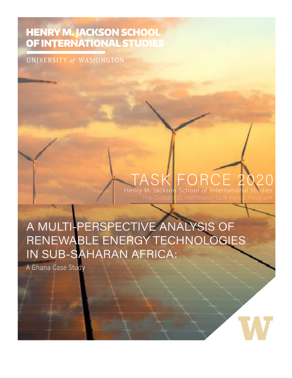 A MULTI-PERSPECTIVE ANALYSIS of RENEWABLE ENERGY TECHNOLOGIES in SUB-SAHARAN AFRICA: a Ghana Case Study Faculty Advisors Danny Hoffman Francis Abugbilla