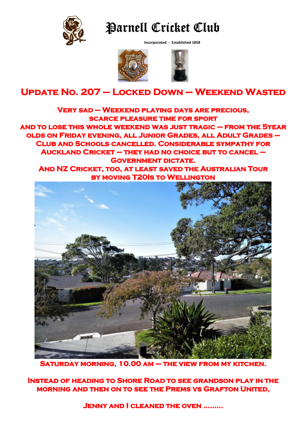 Update No. 207 – Locked Down – Weekend Wasted