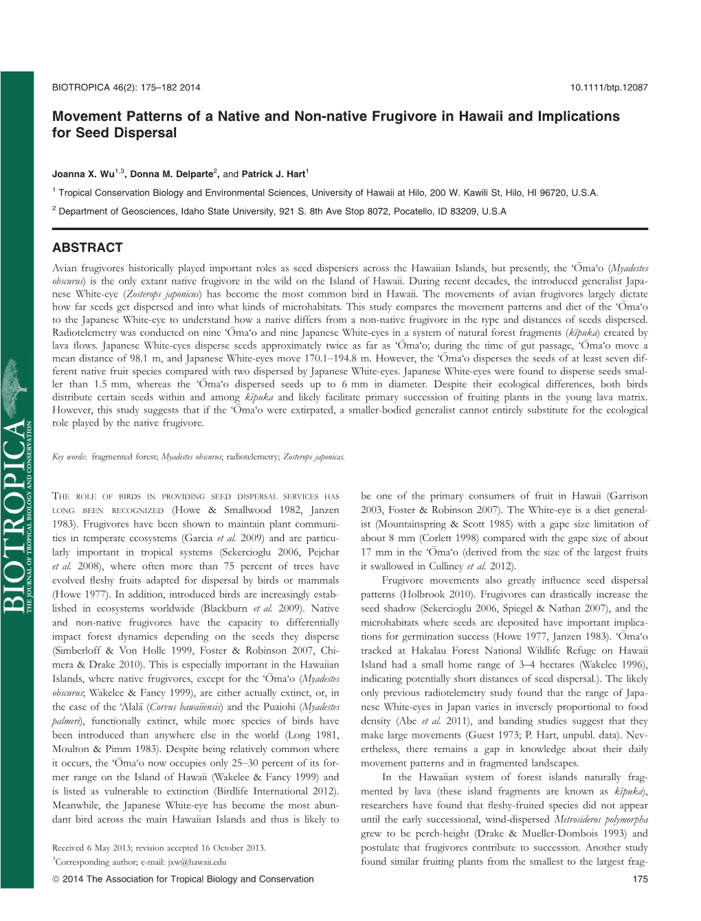 Movement Patterns of a Native and Nonnative Frugivore in Hawaii And