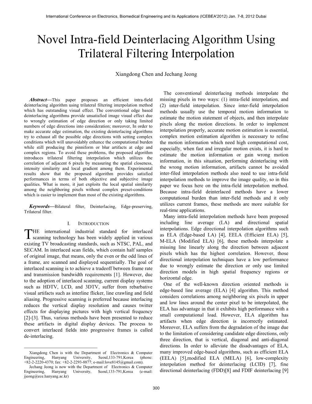 Novel Intra-Field Deinterlacing Algorithm Using Trilateral Filtering Interpolation