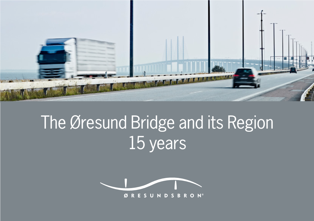 The Øresund Bridge and Its Region 15 Years