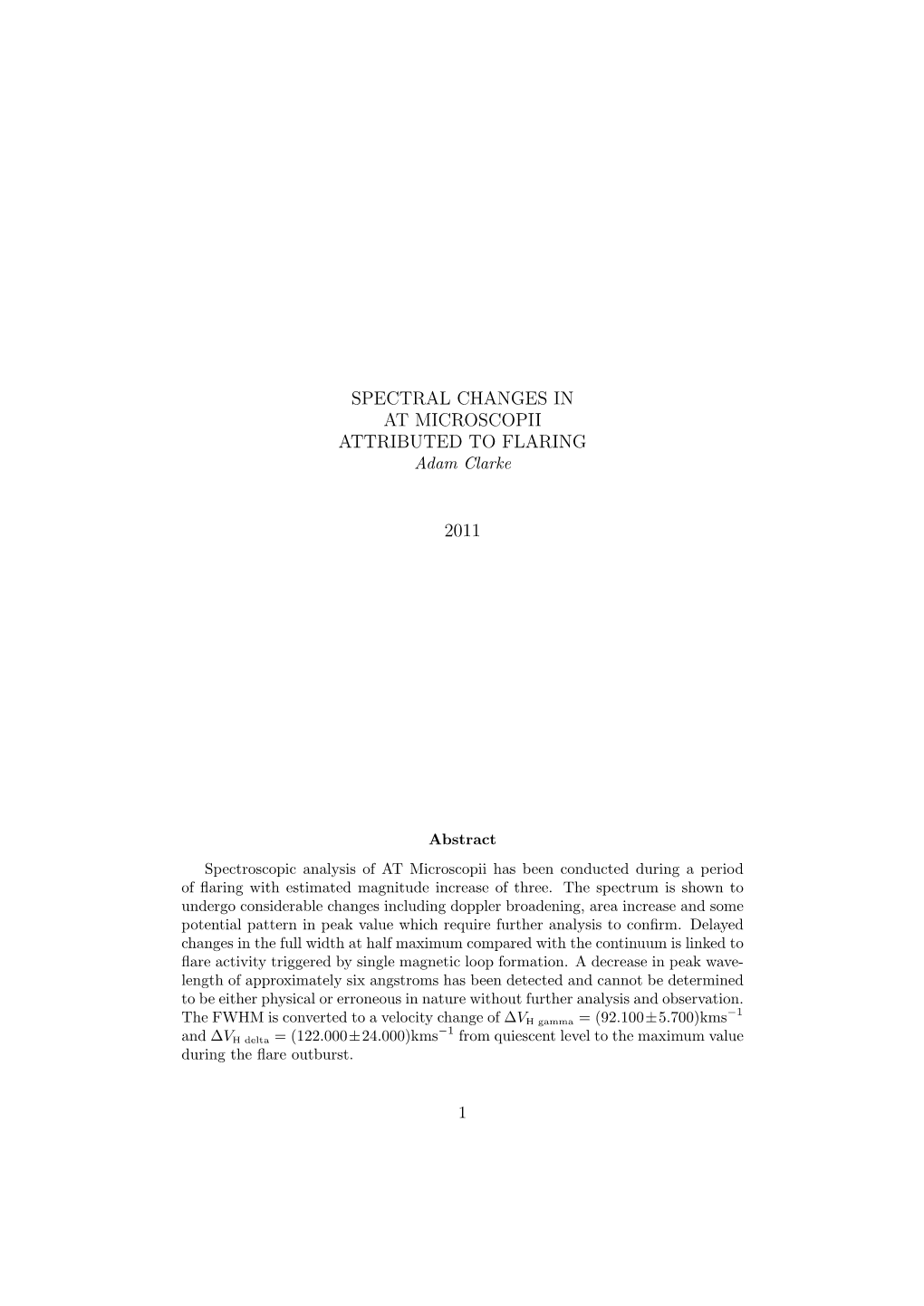 SPECTRAL CHANGES in at MICROSCOPII ATTRIBUTED to FLARING Adam Clarke