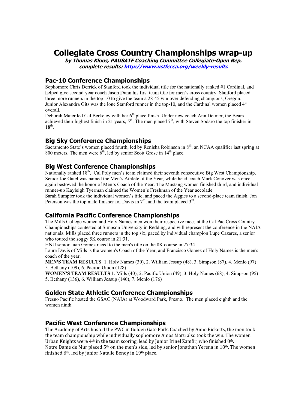 Big Sky Conference Championships Sacramento State’S Women Placed Fourth, Led by Renisha Robinson in 8Th, an NCAA Qualifier Last Spring at 800 Meters