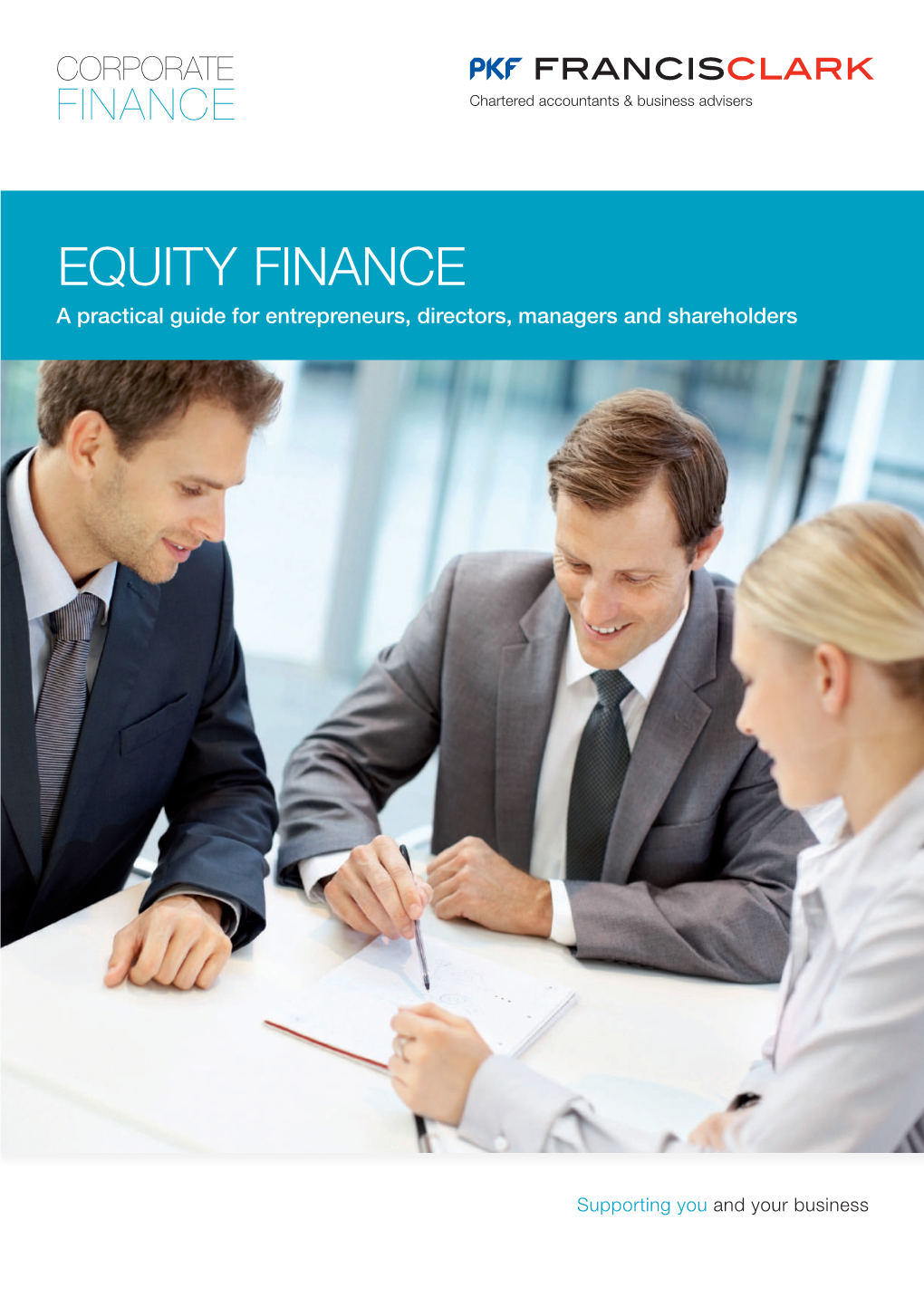 EQUITY FINANCE a Practical Guide for Entrepreneurs, Directors, Managers and Shareholders