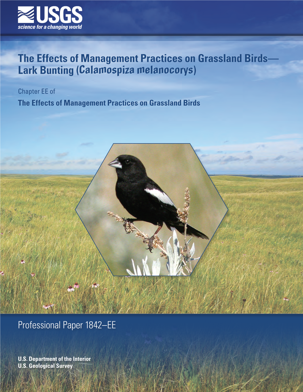 The Effects of Management Practices on Grassland Birds—Lark Bunting (Calamospiza Melanocorys)