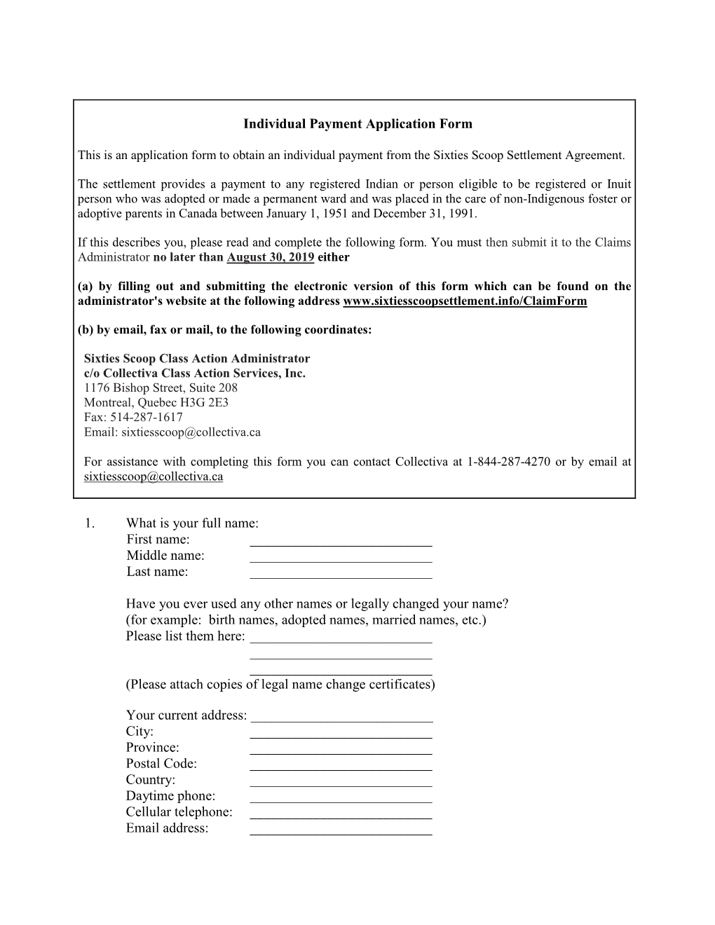 Individual Payment Application Form 1. What Is Your Full Name: First Name