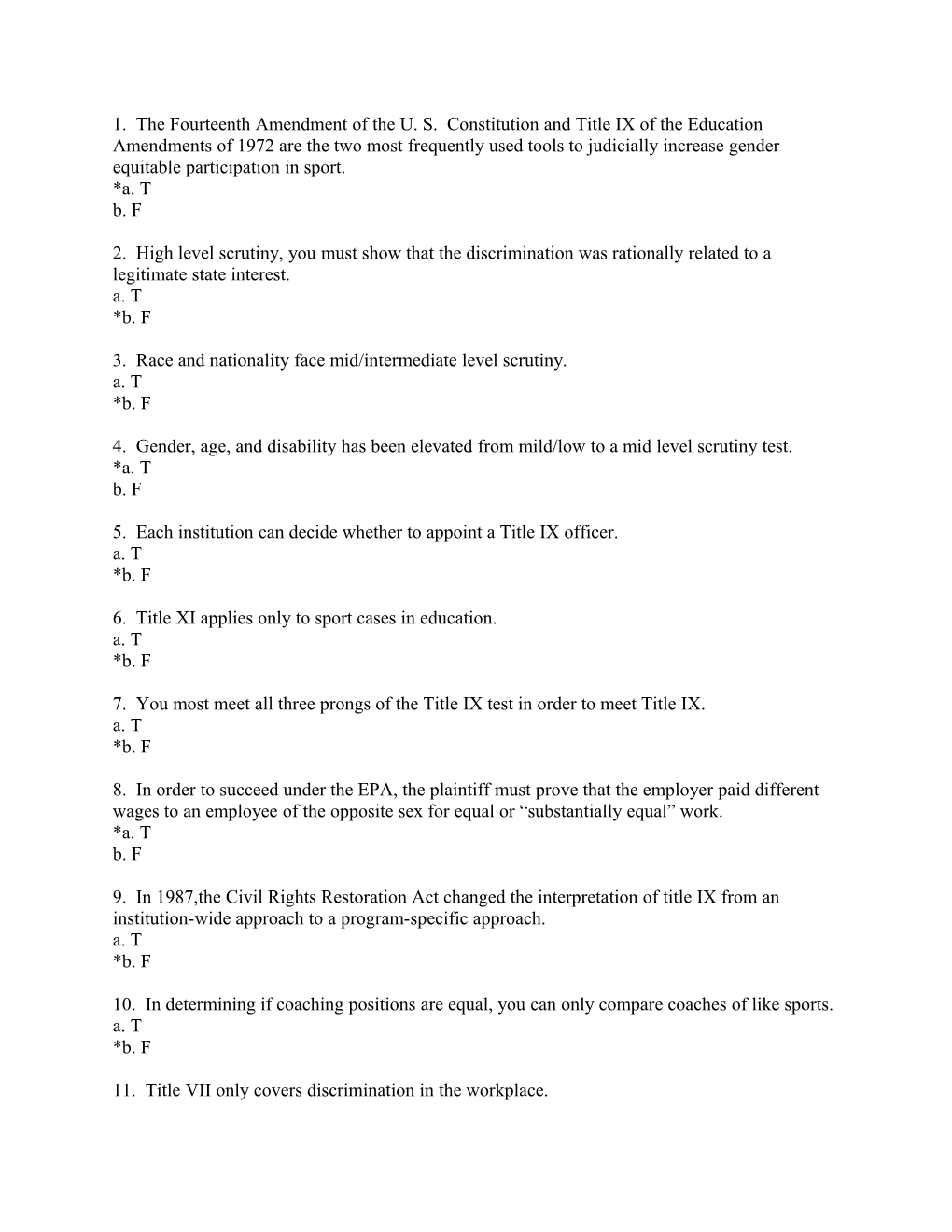 1. the Fourteenth Amendment of the U. S. Constitution and Title IX of the Education