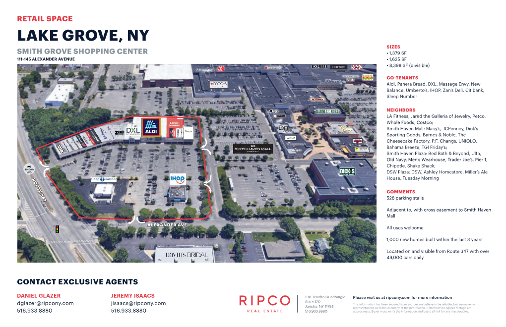 LAKE GROVE, NY SIZES SMITH GROVE SHOPPING CENTER • 1,379 SF 111-145 ALEXANDER AVENUE • 1,625 SF • 8,398 SF (Divisible)