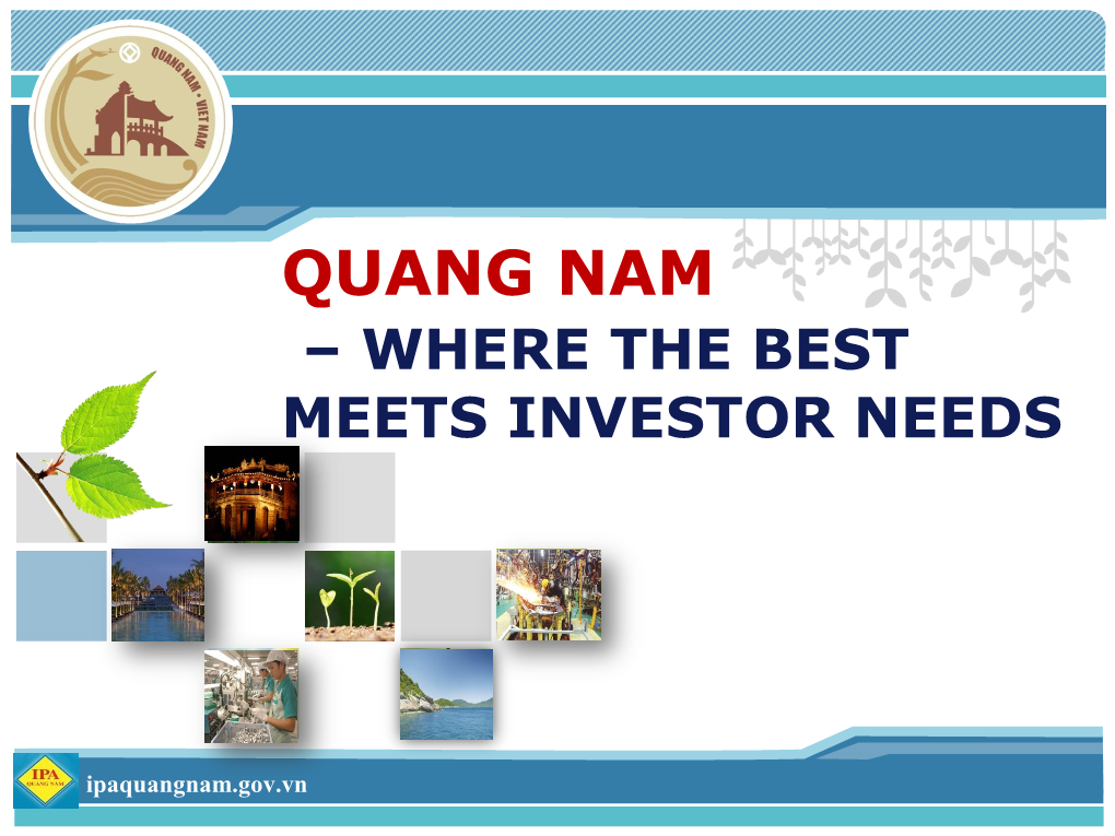 Quang Nam – Where the Best Meets Investor Needs