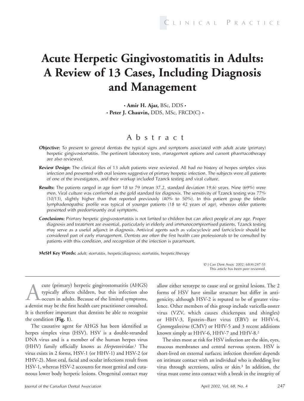 Acute Herpetic Gingivostomatitis in Adults: a Review of 13 Cases, Including Diagnosis and Management