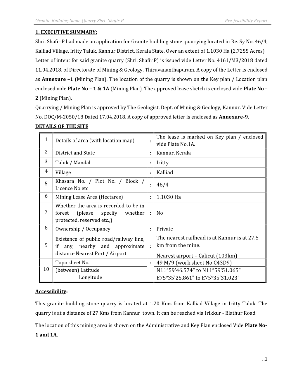 Iritty : Kalliad : 46/4 : 1.1030 Ha the Nearest Railhead Is at Kannur Is At