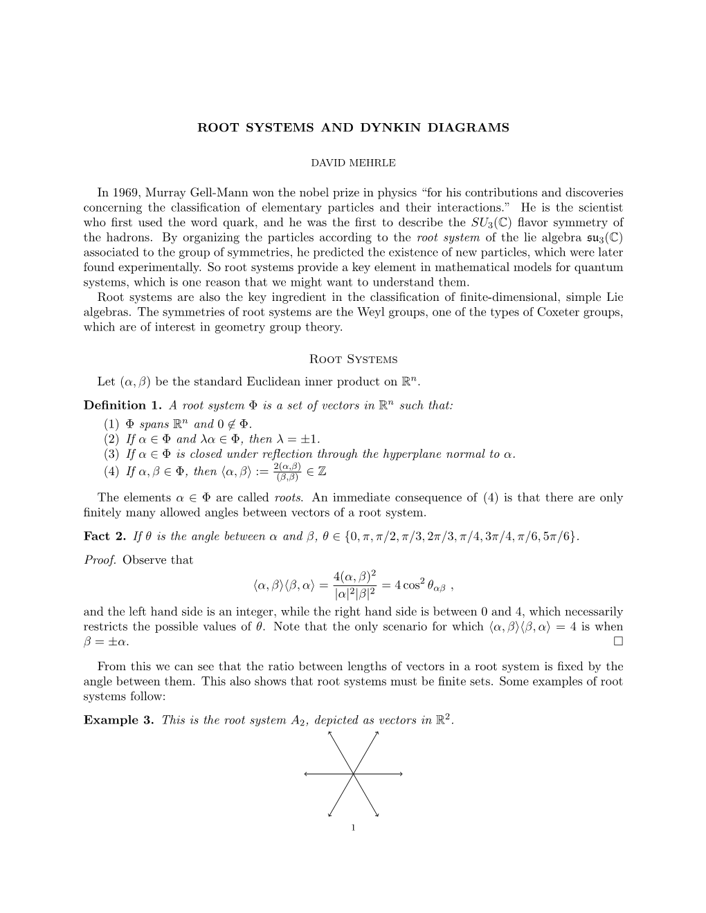 ROOT SYSTEMS and DYNKIN DIAGRAMS in 1969, Murray Gell-Mann Won the Nobel Prize in Physics “For His Contributions and Discoveri