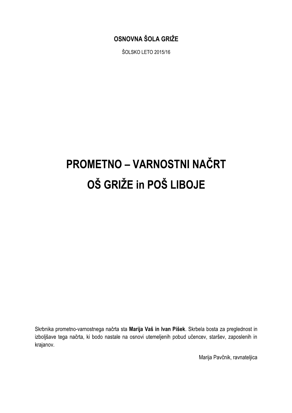 PROMETNO – VARNOSTNI NAČRT OŠ GRIŽE in POŠ LIBOJE