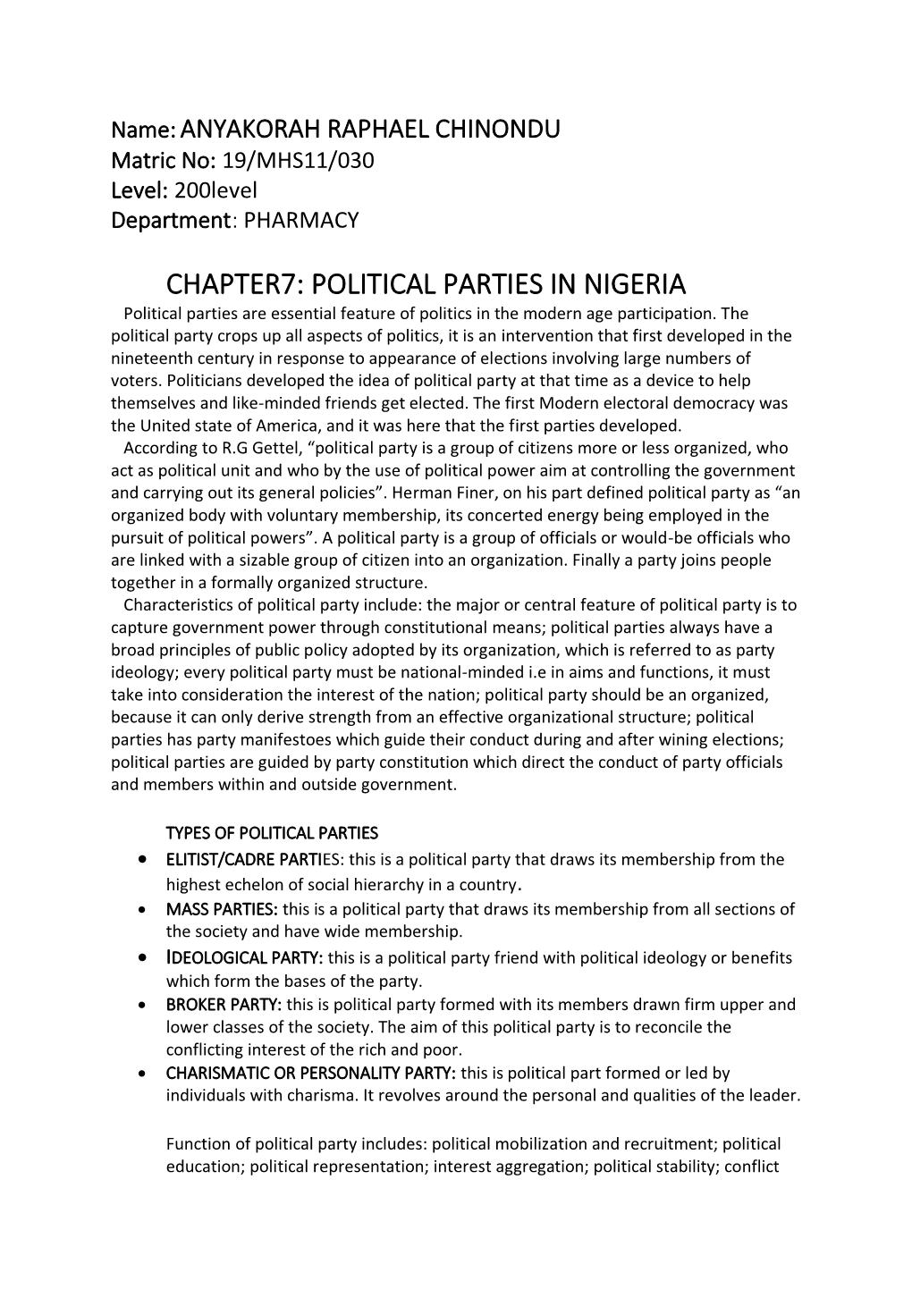 CHAPTER7: POLITICAL PARTIES in NIGERIA Political Parties Are Essential Feature of Politics in the Modern Age Participation