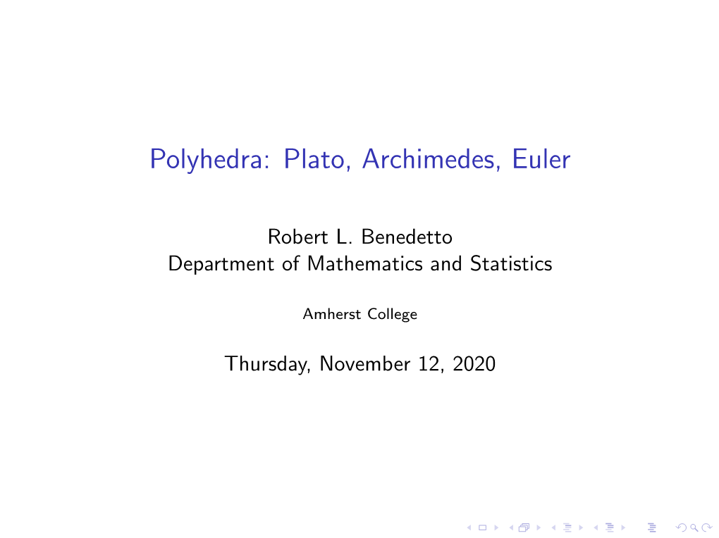 Polyhedra: Plato, Archimedes, Euler