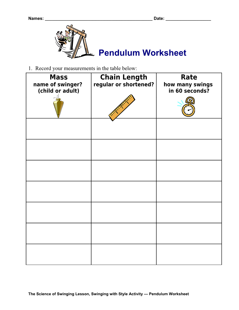 1. Record Your Measurements in the Table Below