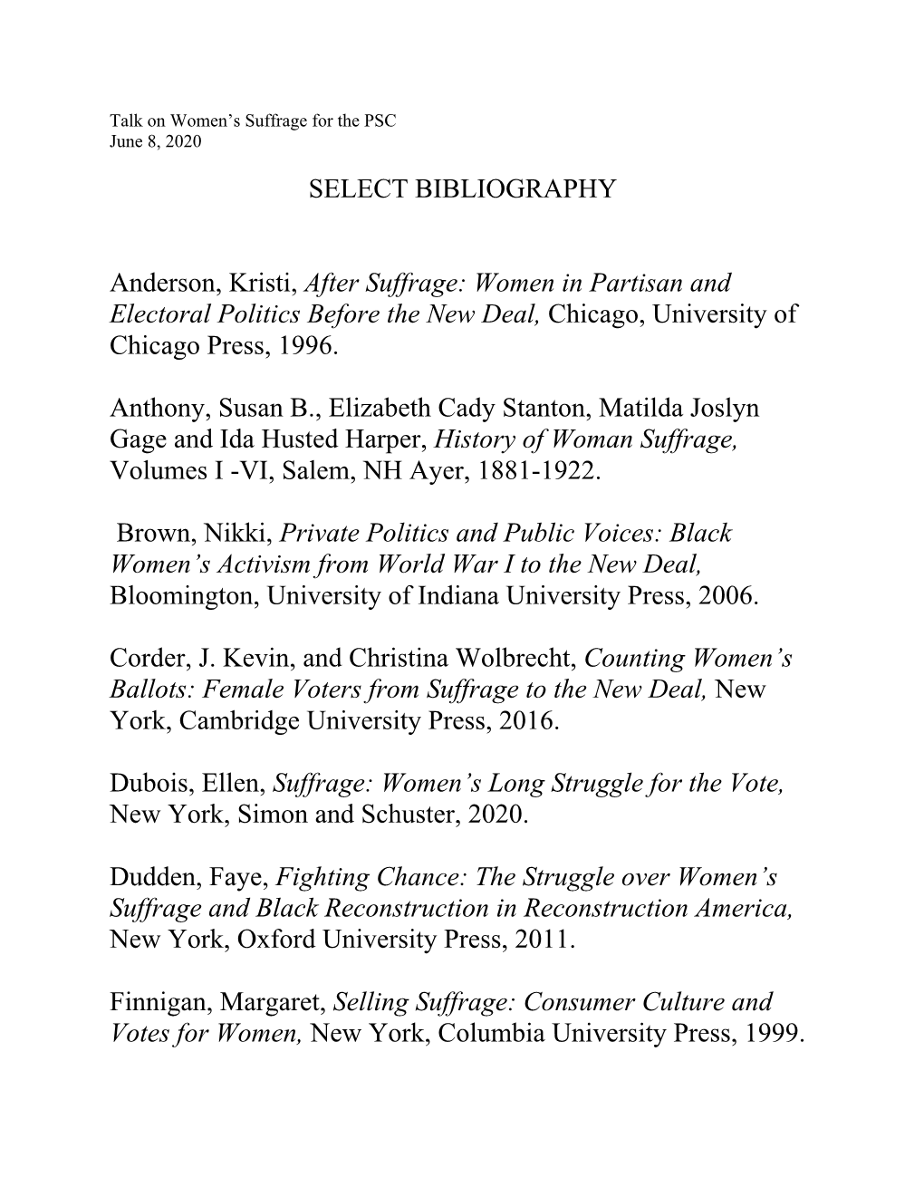 SELECT BIBLIOGRAPHY Anderson, Kristi, After Suffrage