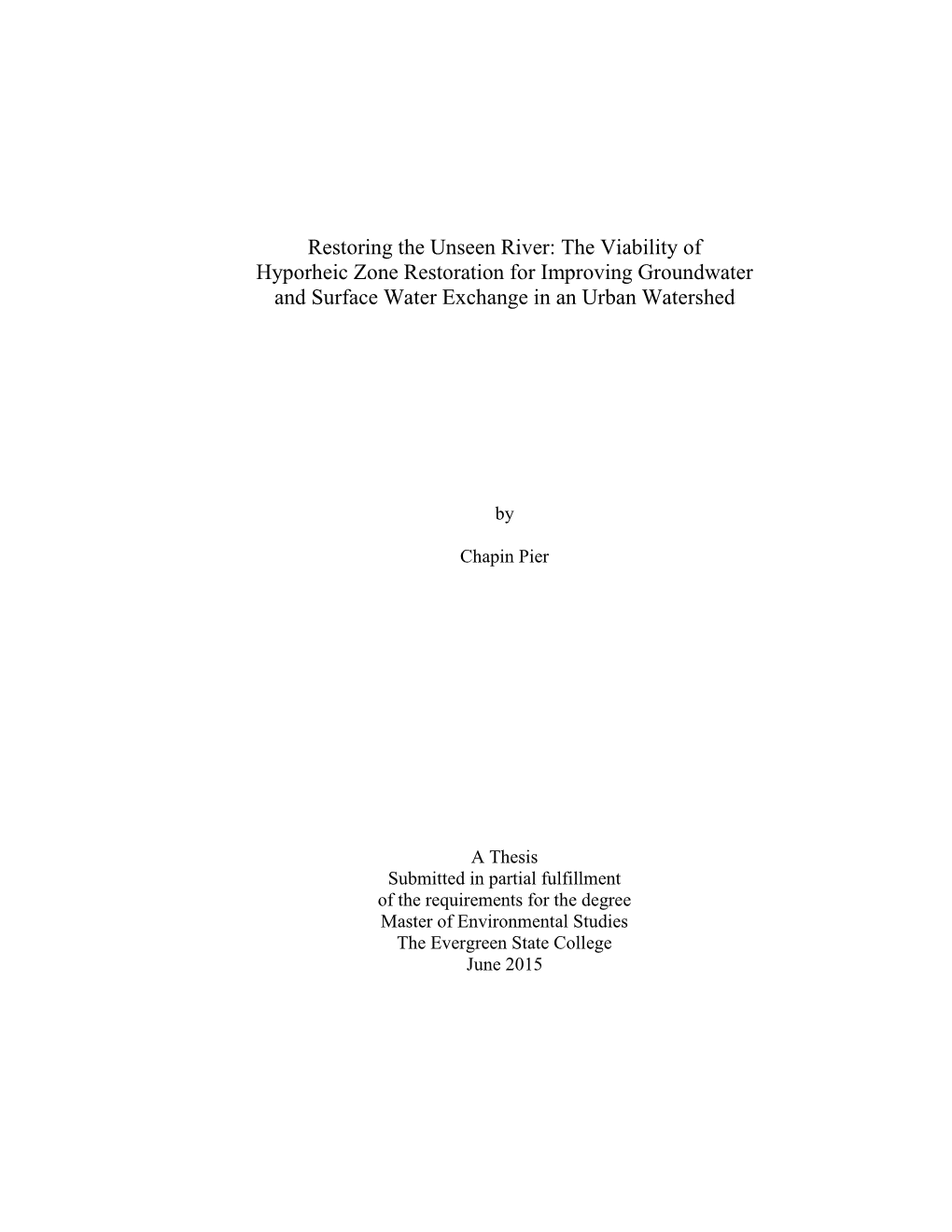 The Viability of Hyporheic Zone Restoration for Improving Groundwater and Surface Water Exchange in an Urban Watershed