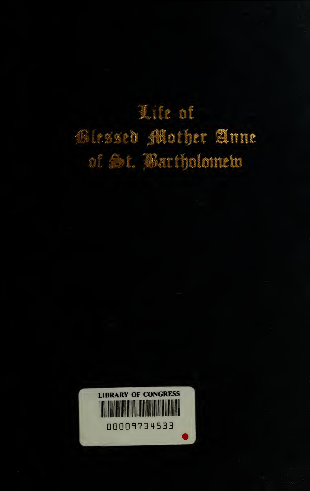 Autobiography of the Blessed Mother Anne of Saint Bartholomew