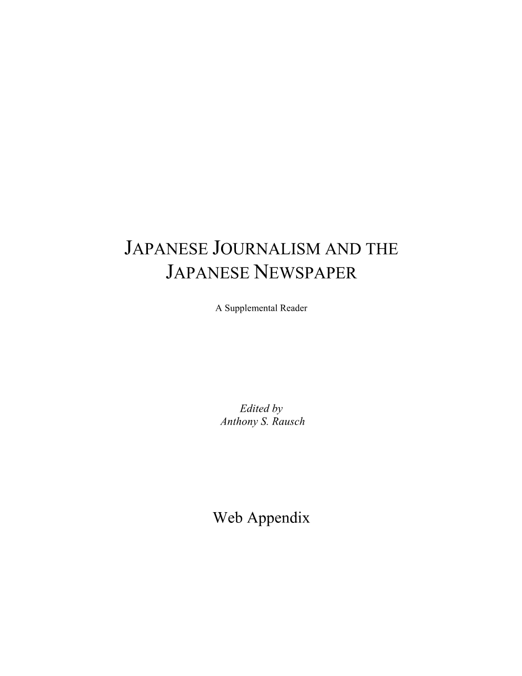 Japanese Journalism and the Japanese Newspaper