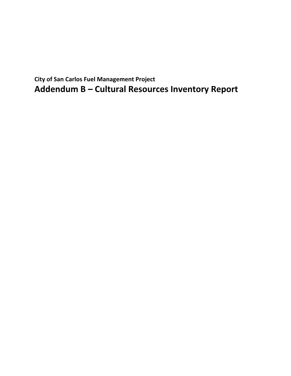 Addendum B – Cultural Resources Inventory Report
