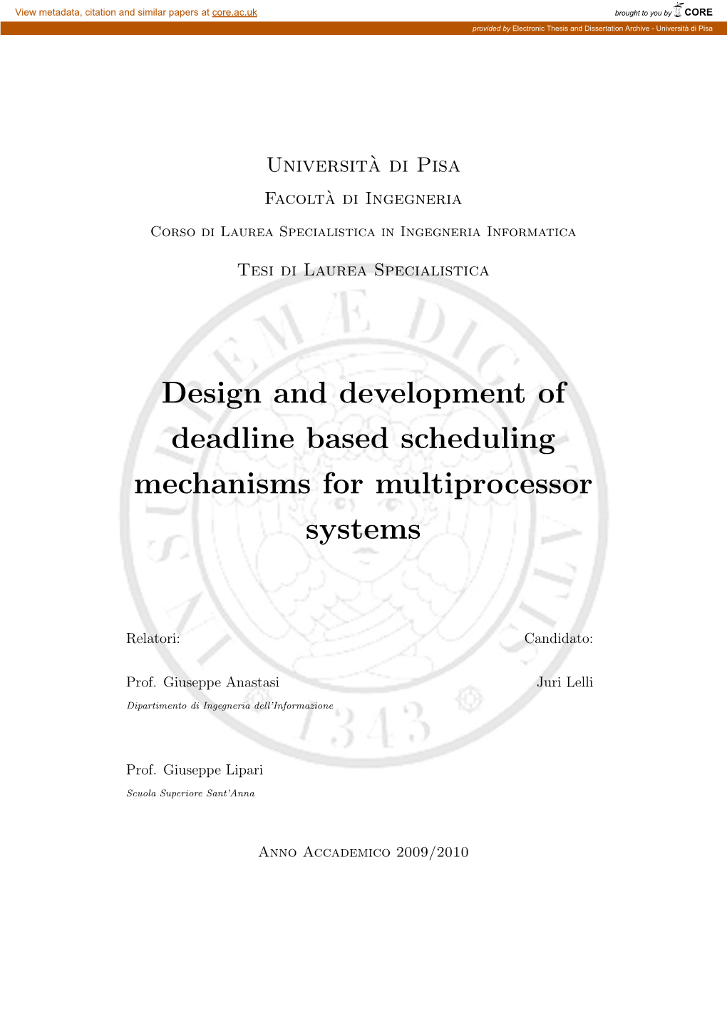 Design and Development of Deadline Based Scheduling Mechanisms for Multiprocessor Systems