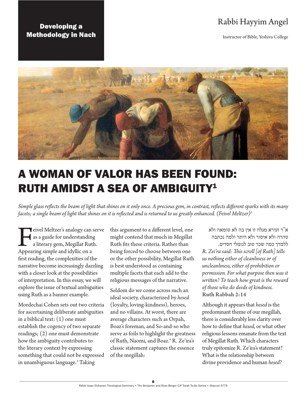 A Woman of Valor Has Been Found: Ruth Amidst a Sea of Ambiguity1