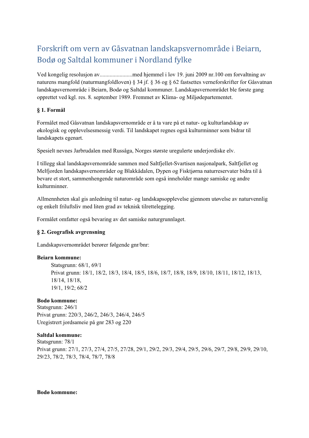 Forskrift Om Vern Av Gåsvatnan Landskapsvernområde I Beiarn, Bodø Og Saltdal Kommuner I Nordland Fylke