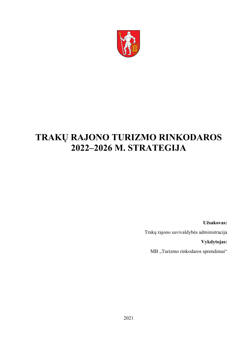 Trakų Rajono Turizmo Rinkodaros 2022–2026 M