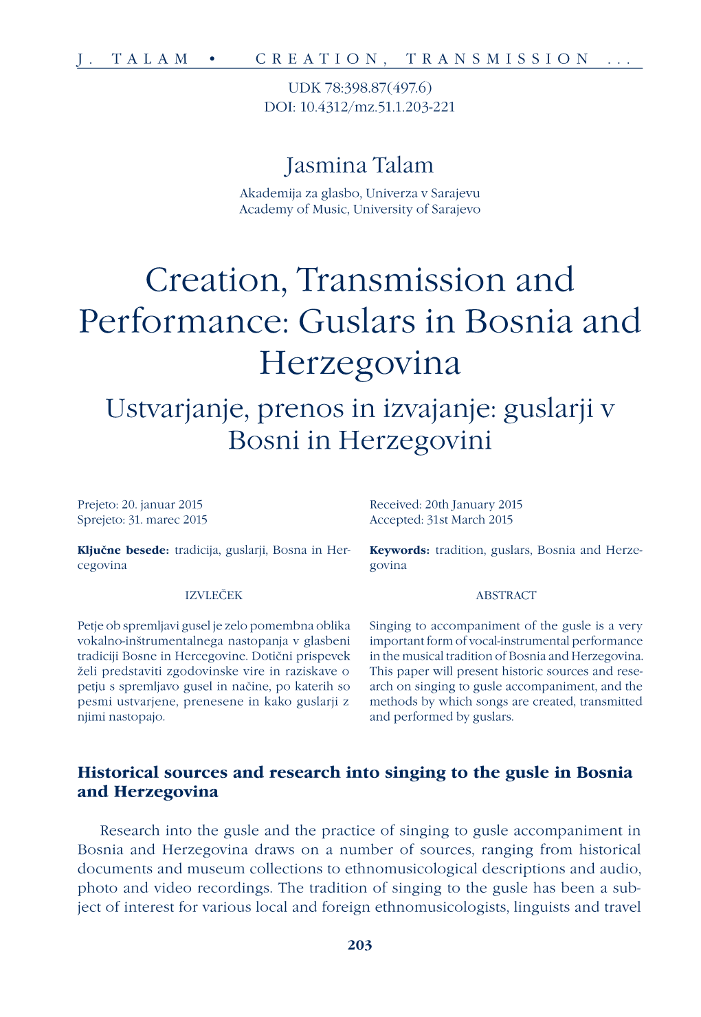 Creation, Transmission and Performance: Guslars in Bosnia and Herzegovina Ustvarjanje, Prenos in Izvajanje: Guslarji V Bosni in Herzegovini