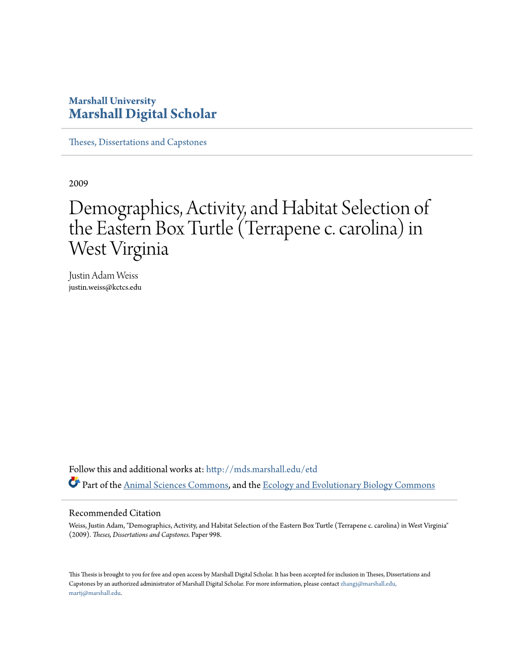 Demographics, Activity, and Habitat Selection of the Eastern Box Turtle (Terrapene C