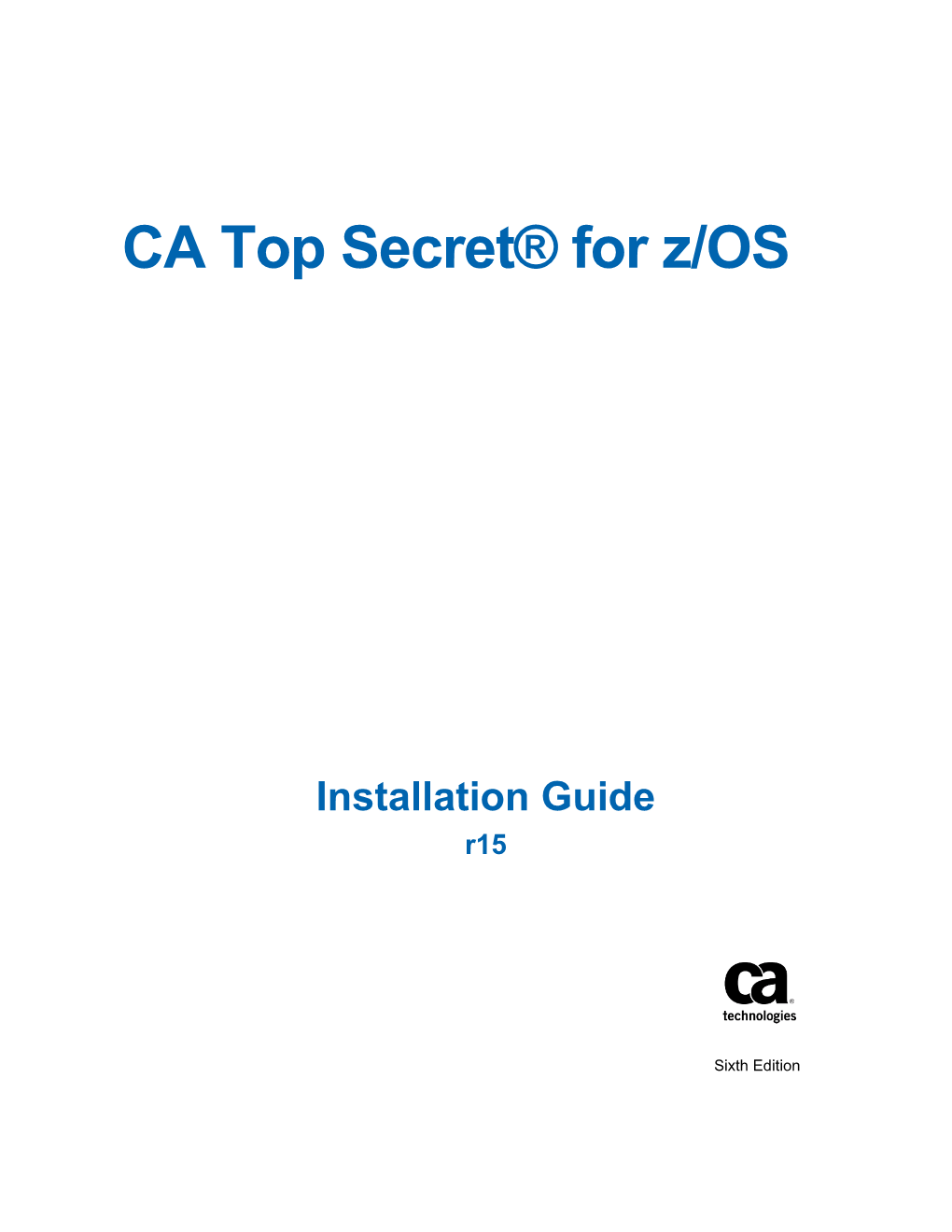 CA Top Secret for Z/OS Installation Guide