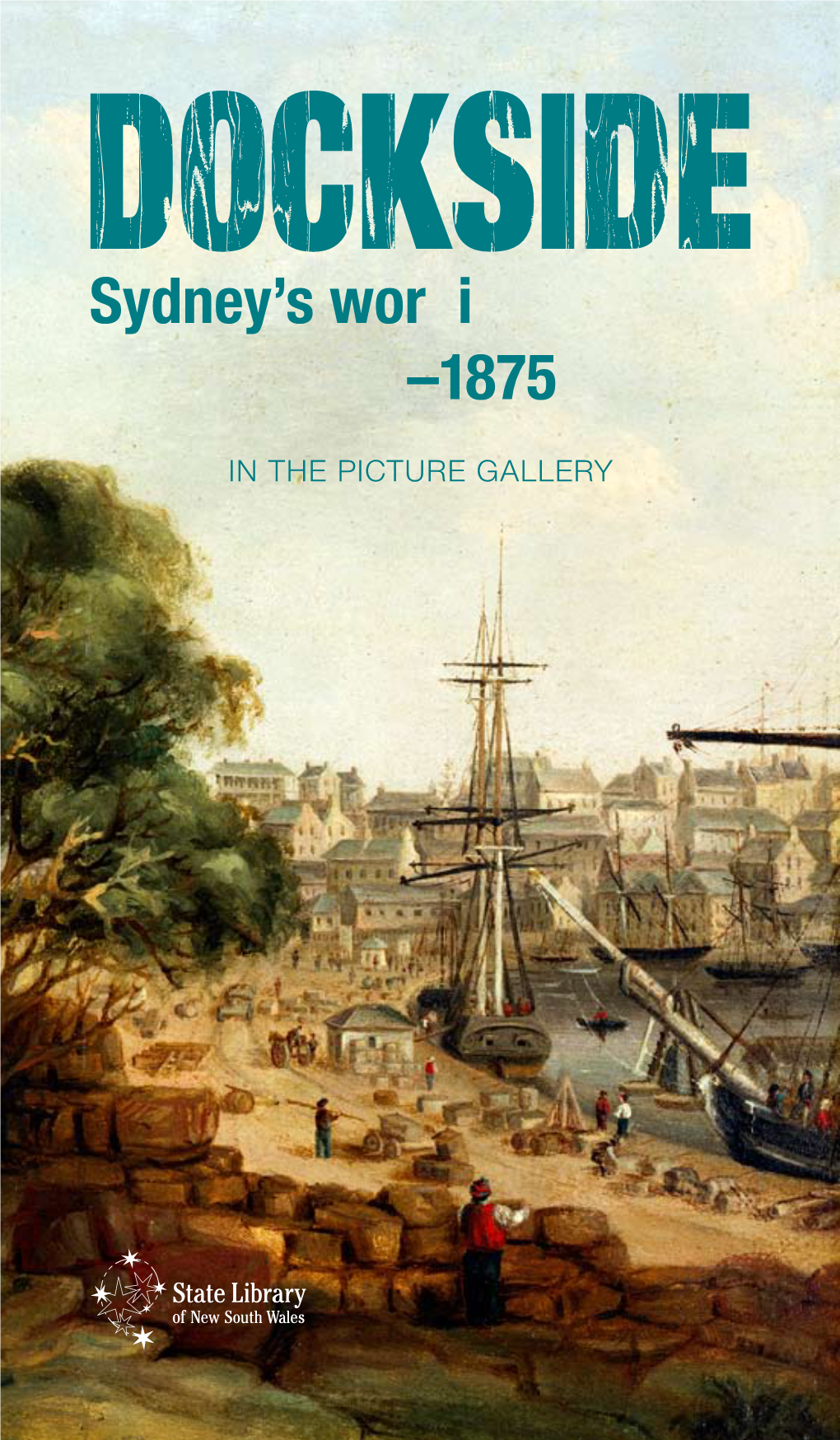 Dockside: Sydney's Working Harbour 1840-1975