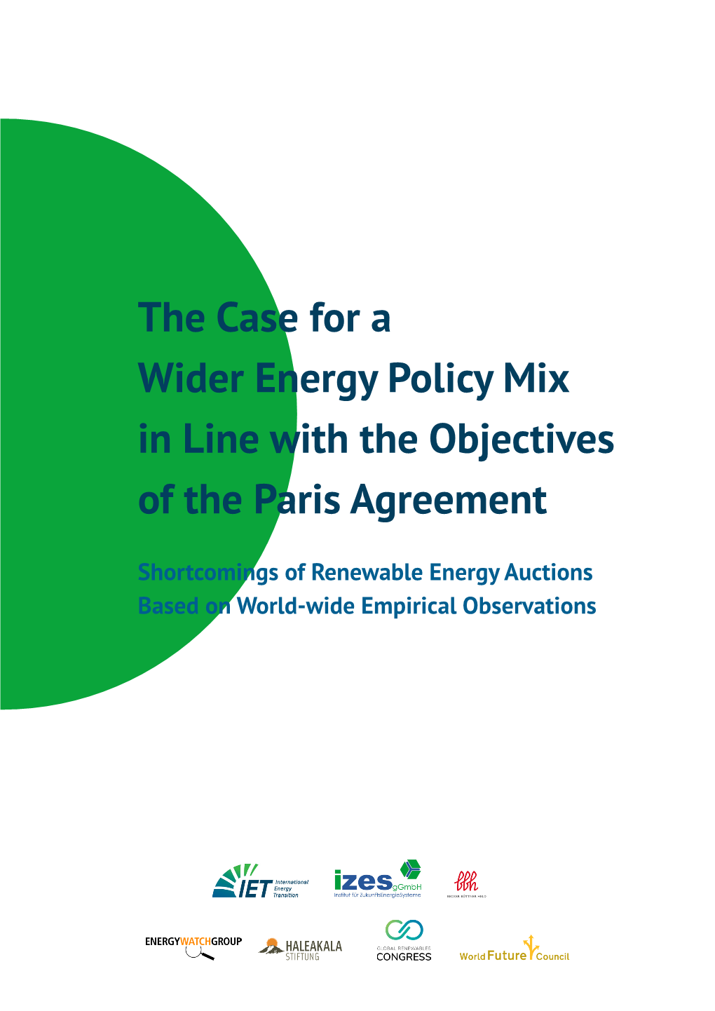 The Case for a Wider Energy Policy Mix in Line with the Objectives of the Paris Agreement