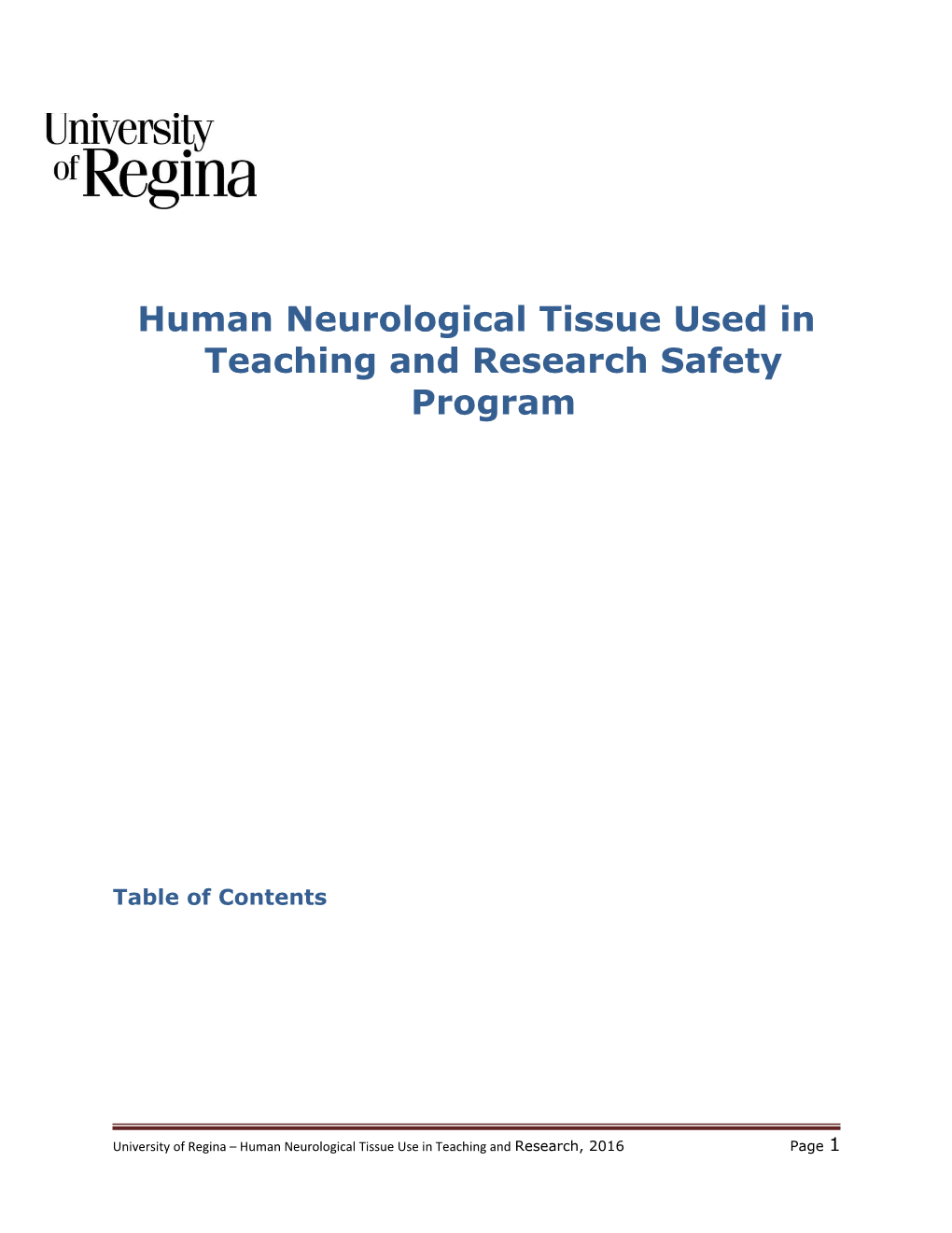 Human Neurological Tissue Used in Teaching and Research Safety Program