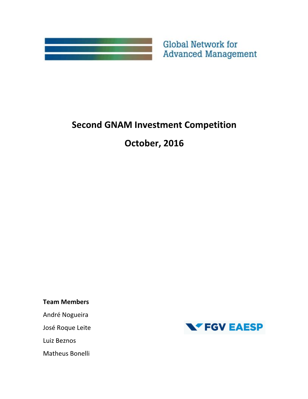 Second GNAM Investment Competition October, 2016