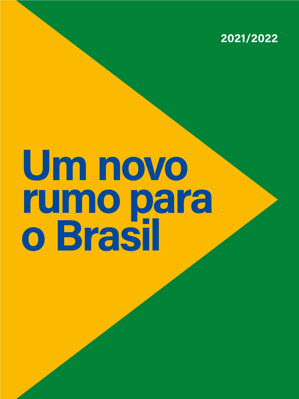 Um Novo Rumo Para O Brasil Contexto Atual