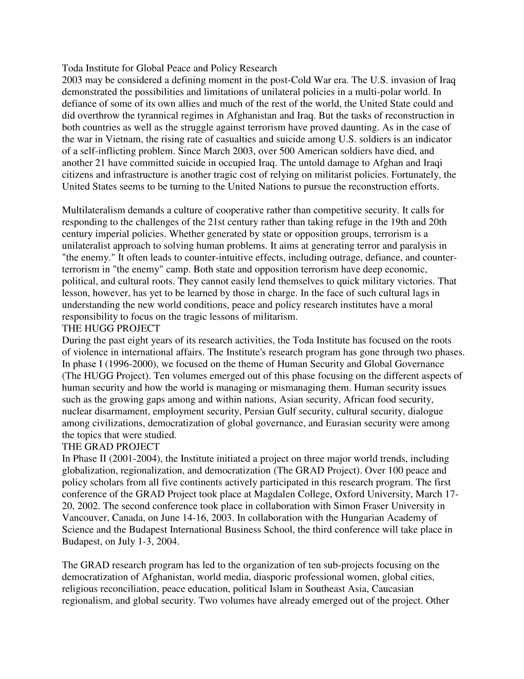 Toda Institute for Global Peace and Policy Research 2003 May Be Considered a Defining Moment in the Post-Cold War Era