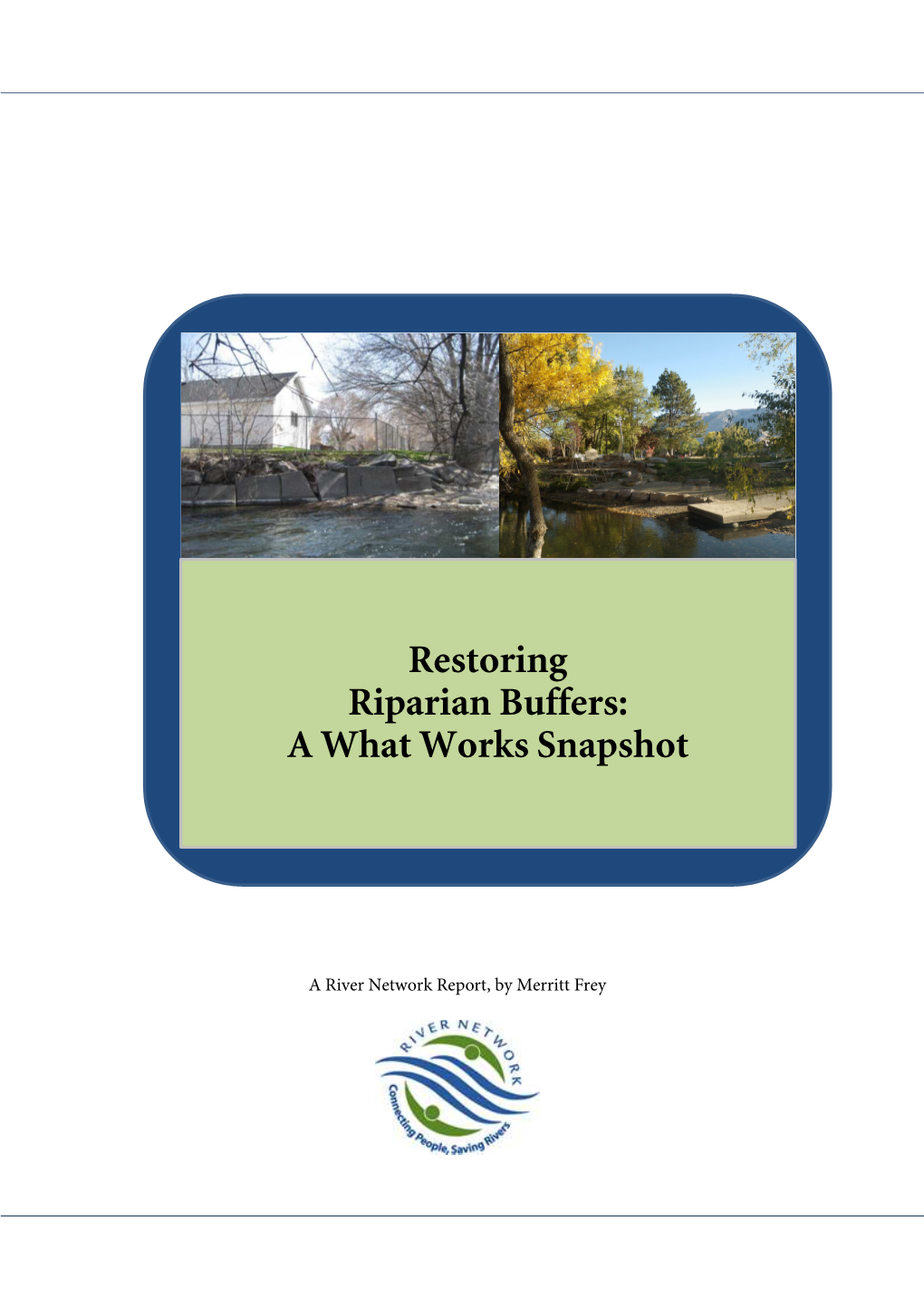 Restoring Riparian Buffers: a What Works Snapshot