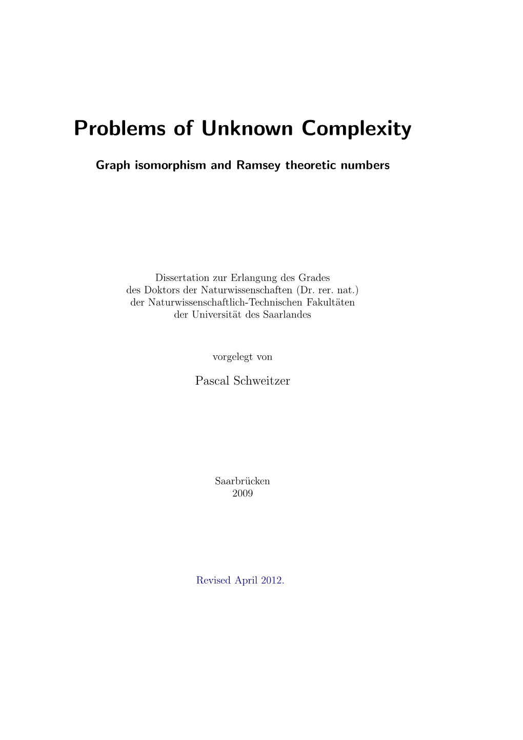 Problems of Unknown Complexity