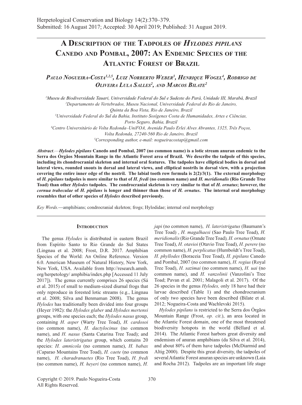 A Description of the Tadpoles of Hylodes Pipilans Canedo and Pombal, 2007: an Endemic Species of the Atlantic Forest of Brazil