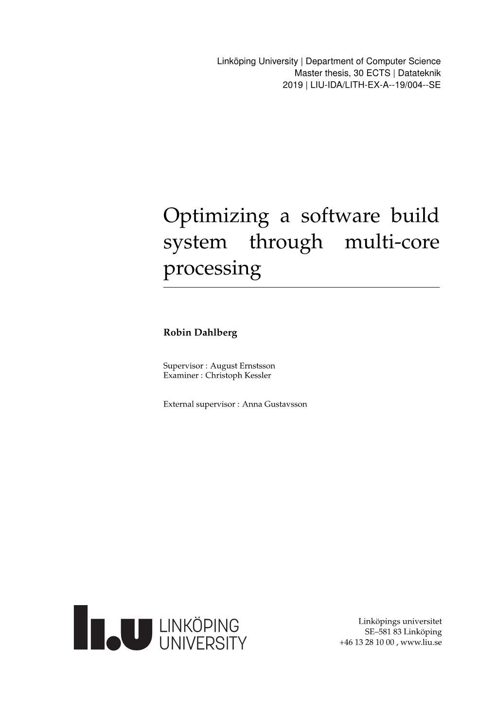 Optimizing a Software Build System Through Multi-Core Processing